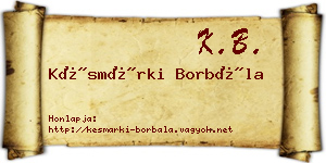 Késmárki Borbála névjegykártya
